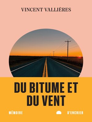 cover image of Du bitume et du vent